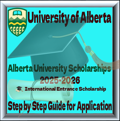 University of Alberta Scholarships 2026 | Fully Funded Scholarship in Canada