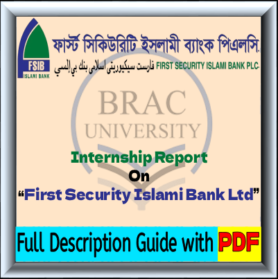 Internship Report on First Security Islami Bank Ltd. (FSIBL) – Full PDF & Analysis