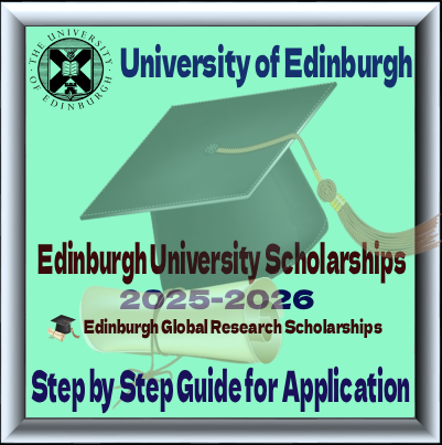 University of Edinburgh Global Research Scholarships 2025 | Fully Funded PhD
