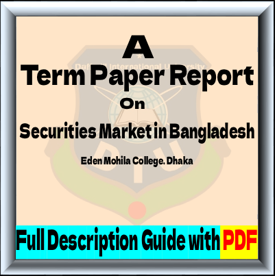 Term Paper Report on Securities Market in Bangladesh | Download PDF
