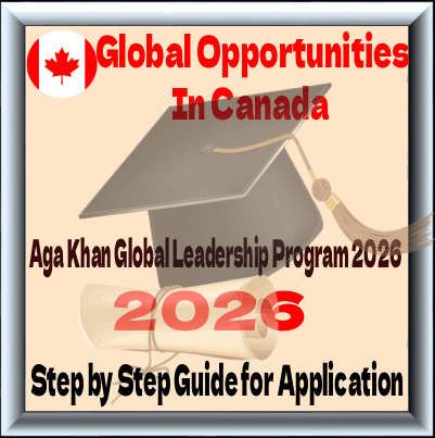 Apply Now: Fully Funded Aga Khan Global Leadership Program 2026 in Canada