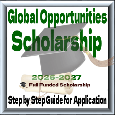 Global Opportunities in 2026 | Fully Funded Scholarship, Fellowships & Internships
